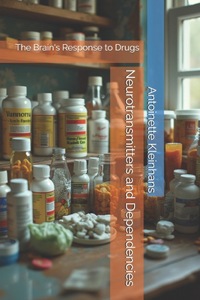 Neurotransmitters and Dependencies
