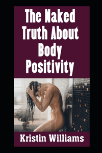The Naked Truth About Body Positivity