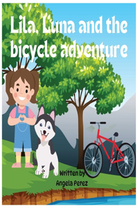 Lila, Luna and the bicycle adventure