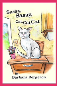 Sassy Sassy Cat Cat Cat