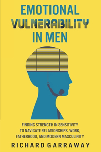 Emotional Vulnerability in Men