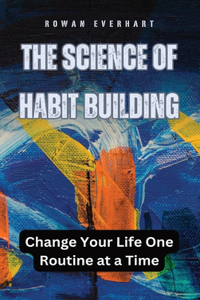 Science of Habit Building