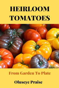 Heirloom Tomatoes