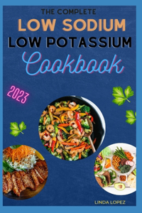 Complete Low Sodium Low Potassium Cookbook