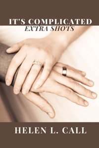 It's Complicated Extra Shots
