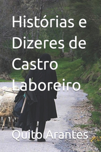 Histórias e Dizeres de Castro Laboreiro