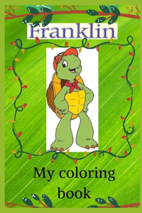 Franklin My coloring book