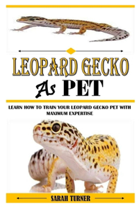 Leopard Gecko as Pet