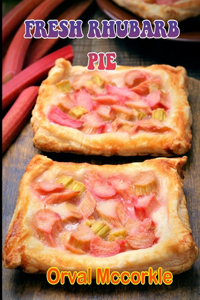 Fresh Rhubarb Pie