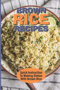 Brown Rice Recipes