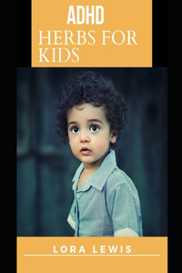 ADHD Herbs for Kids