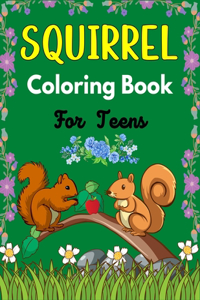 SQUIRREL Coloring Book For Teens