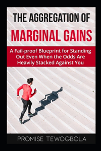 Aggregation of Marginal Gains