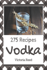275 Vodka Recipes