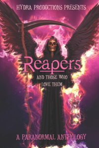 Reapers: And Those Who Love Them