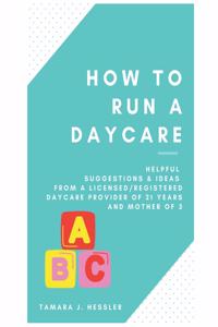 How to Run a Daycare