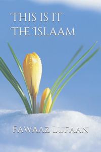 This is it The Islaam