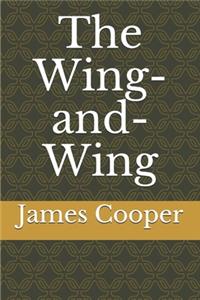 The Wing-and-Wing