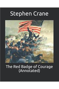 The Red Badge of Courage (Annotated)