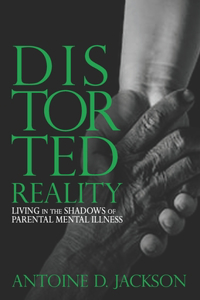 Distorted Reality