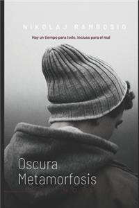 Oscura metamorfois