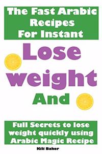 Fast Arabic Recipes for Instant Lose weight