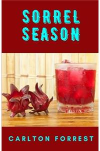 Sorrel Season