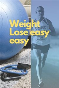 Weight Lose Easy Easy