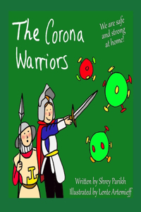 Corona Warriors: We are Safe and Strong at Home!