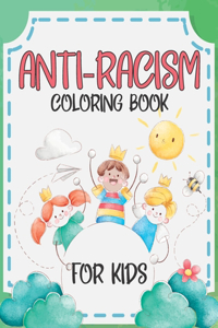 Anti-Racism Coloring Book For Kids