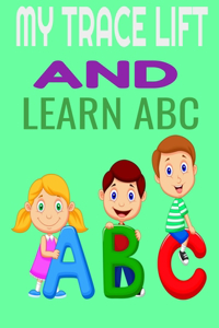 my trace lift and learn abc