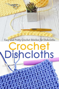 Crochet Dishcloths
