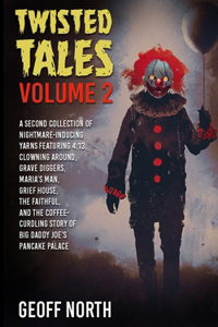 Twisted Tales Volume 2