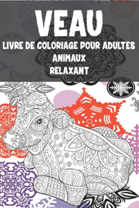 Livre de coloriage pour adultes - Relaxant - Animaux - Veau