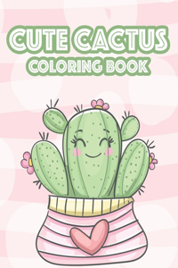 Cute Cactus Coloring Book