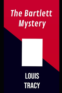 The Bartlett Mystery Illustrated