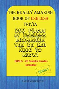Really Amazing Book Of Useless Trivia