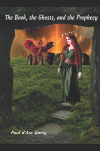 The Book, the Ghosts, and the Prophecy