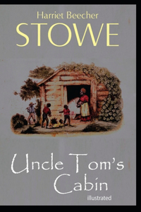 Uncle Tom's Cabin illustrated
