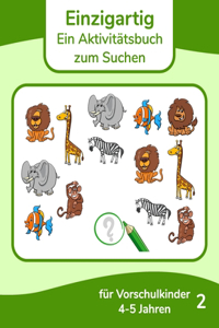 Einzigartig - Ein Aktivitätsbuch zum Suchen für Vorschulkinder 4-5 Jahren 2