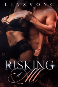 Risking It All