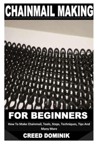 Chainmail Making for Beginners