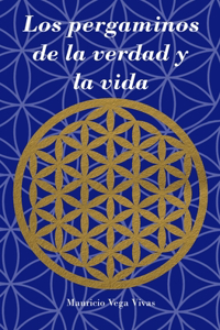Los pergaminos de la verdad y la vida