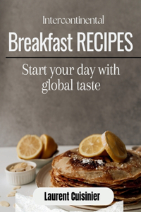 Intercontinental Breakfast Receipes