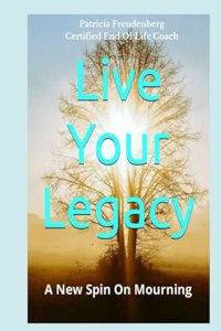 Live Your Legacy