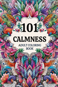101 Calmness Adult Coloring Book
