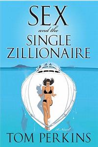 Sex and the Single Zillionaire
