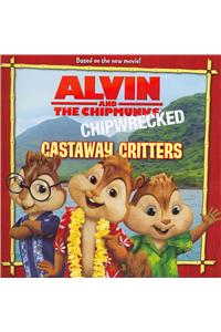 Alvin and the Chipmunks: Chipwrecked: Castaway Critters