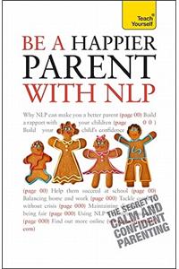 Be a Happier Parent with NLP