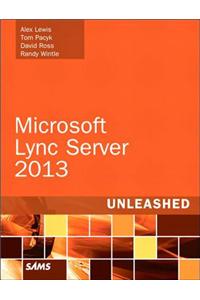 Microsoft Lync Server 2013 Unleashed